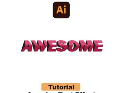 Cara Mengedit Teks Effect Menggunakan Adobe Illustrator