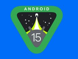 Fitur Baru Android 15: Melangkah Maju Menuju Pengalaman yang Lebih Personal dan Aman